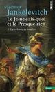 LE JE-NE-SAIS-QUOI ET LE PRESQUE-RIEN, TOME 3 - LA VOLONTE DE VOULOIR 